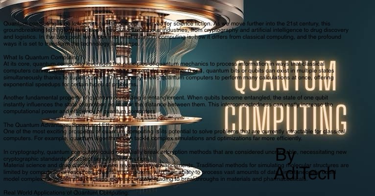 Quantum Computing: The Future of Technology and Its Transformative Impact;