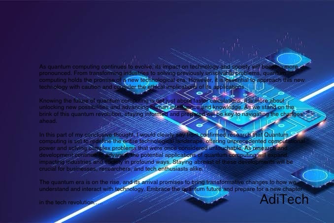 Highlighting The Future of Quantum Computing to some effect